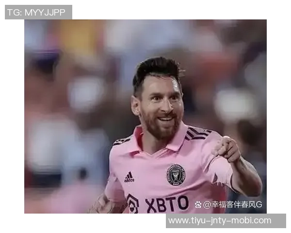 梅西38岁续约消息引发热议罗马诺预告重磅采访即将发布 梅西38岁续约消息引发热议罗马诺预告重磅采访即将发布